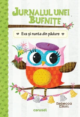 Jurnalul unei bufnițe (3). Eva și nunta din pădure