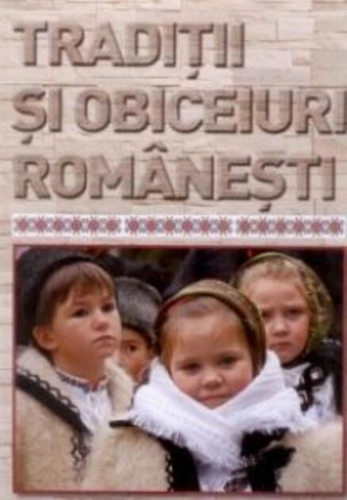 Tradiții și obiceiuri românești