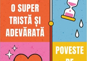 O super tristă și adevărată poveste de iubire