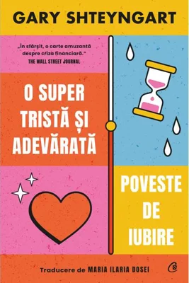 O super tristă și adevărată poveste de iubire