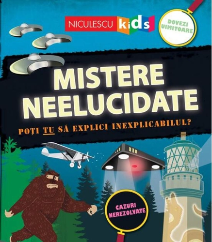 Mistere neelucidate. Poți TU să explici inexplicabilul?
