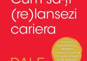 Cum să-ți (re)lansezi cariera