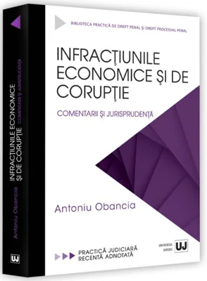 Infracțiunile economice și de corupție