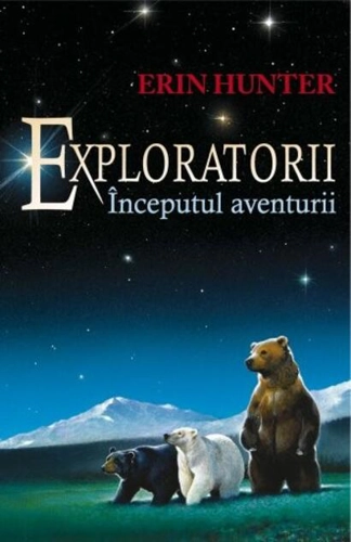Începutul aventurii. Exploratorii (Vol. 1)