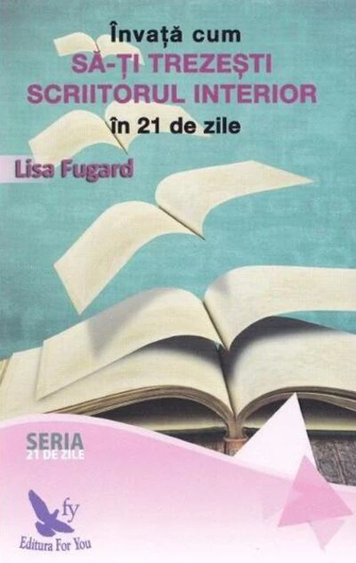Învață cum să-ți trezești scriitorul interior în 21 de zile