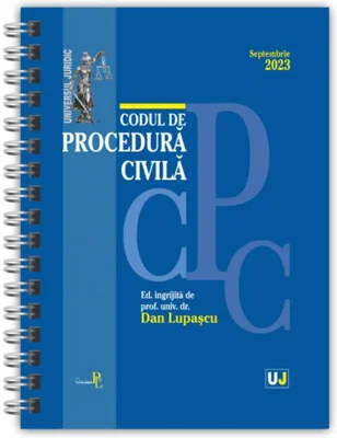 Codul de procedură civilă Septembrie 2023 (ediție spiralată)