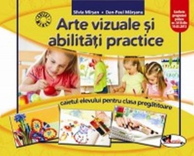 Arte vizuale și abilități practice. Caietul elevului pentru clasa pregătitoare