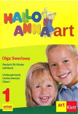 Hallo Anna. Limba Germană. Cartea elevului. Clasa I