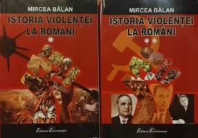 Istoria violenței la români (2 volume) (RESIGILAT)