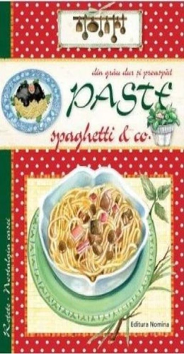 Pastele, spaghetele & co