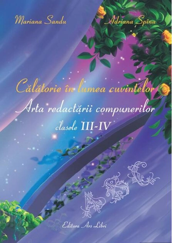 Călătorie în lumea cuvintelor - clasele III – IV