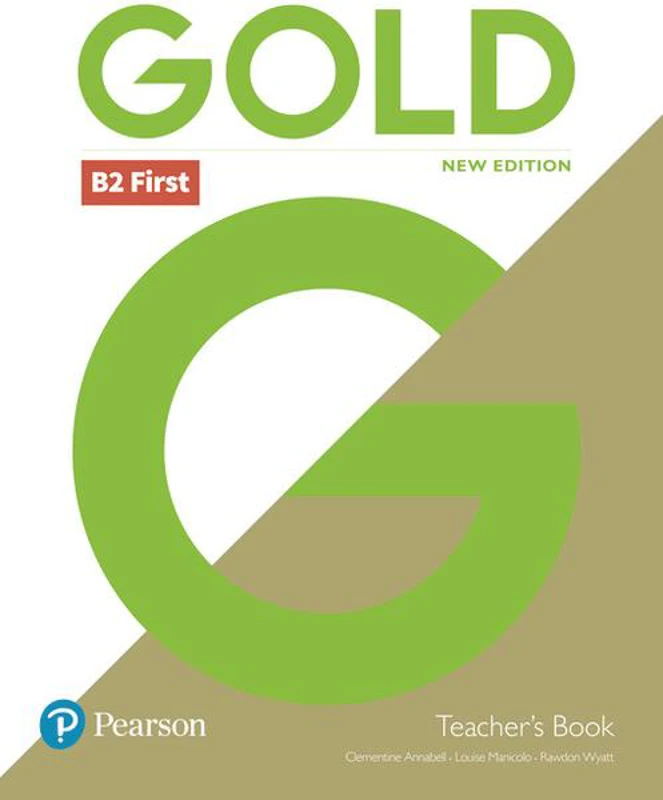 Gold B2 First New Edition Teacher's Book with Portal access and Teacher's Resource Disc Pack