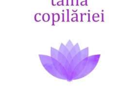 Taina copilăriei