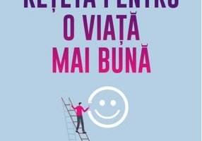 Reţeta pentru o viaţă mai bună