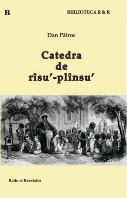 Catedra de rîsu'-plînsu'