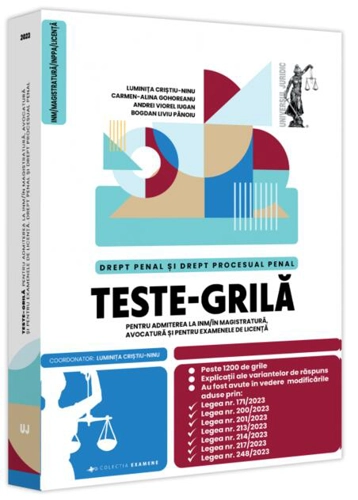 Teste-grilă pentru admiterea la INM / în magistratură, avocatură și pentru examenele de licență. Drept penal și drept procesual penal