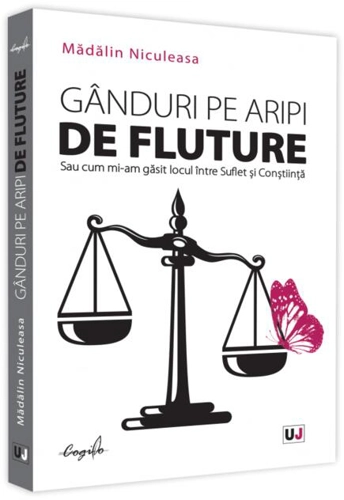 Gânduri pe aripi de fluture sau cum mi-am găsit locul între Suflet și Conștiință