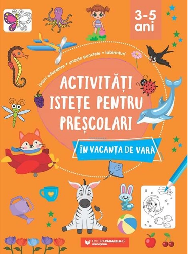 Activități istețe pentru preșcolari în vacanța de vară