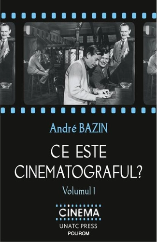 Ce este cinematograful? (Vol. 1)