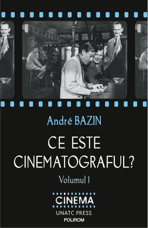 Ce este cinematograful? (Vol. 1)