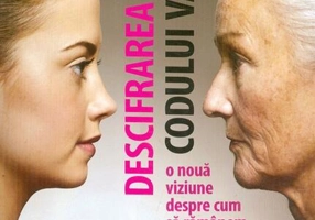 Descifrarea codului vârstei. O nouă viziune despre cum să rămânem tineri