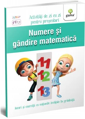 Numere și gândire matematică. Activități de zi cu zi