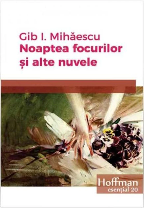 Noaptea focurilor și alte nuvele
