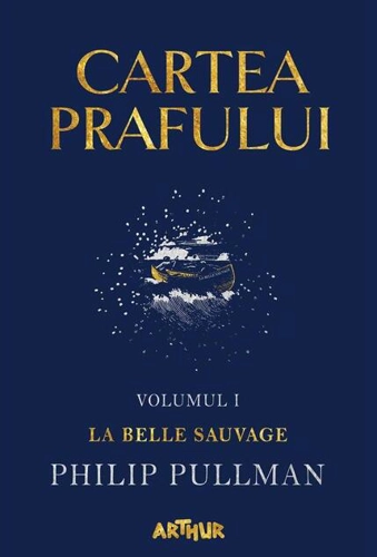 La Belle Sauvage. Cartea prafului (Vol. 1) - HC