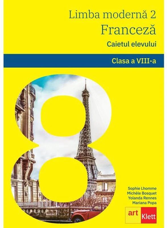 Limba modernă 2 - Limba franceză. Caietul elevului L2. Clasa a VIII-a + CD