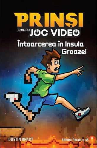 Întoarcerea în Insula Groazei. Prinși într-un joc video (Vol. 4)