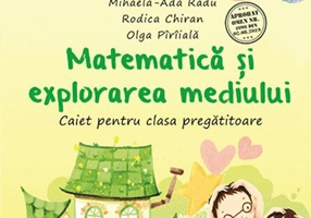Matematică și explorarea mediului. Caiet pentru clasa pregătitoare
