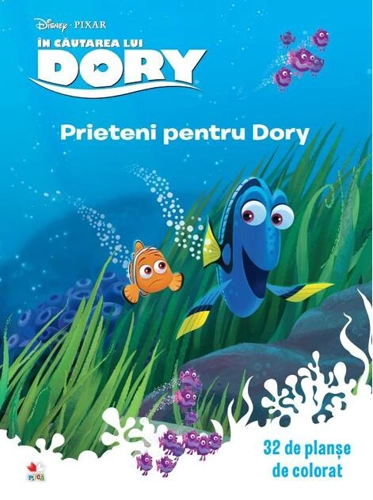 Disney.In Cautarea Lui Dory. Prieteni Pentru Dory. (32 de planşe de colorat)