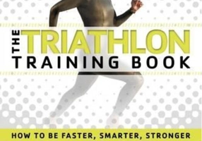 The Triathlon Training Book : How to be Faster, Smarter, Stronger