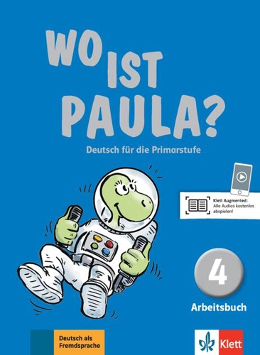 Wo ist Paula? 4: Arbeitsbuch mit CD-ROM