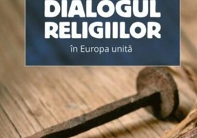 Dialogul religiilor în Europa unită