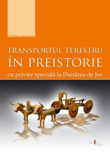 Transportul terestru în preistorie cu privire specială la Dunărea de Jos
