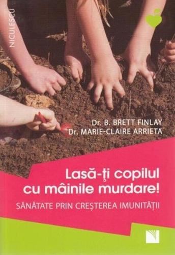 Lasă-ți copilul cu mâinile murdare