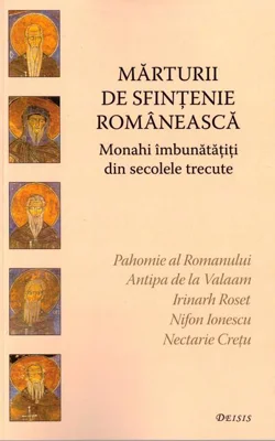 Mărturii de sfințenie românească