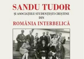 Sandu Tudor și asociațiile studențești creștine din România interbelică