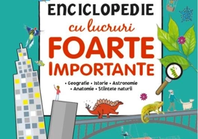 Prima mea enciclopedie cu lucruri foarte importante