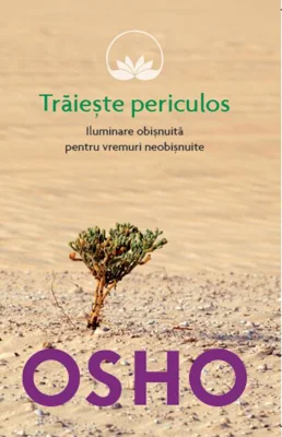 Trăiește periculos