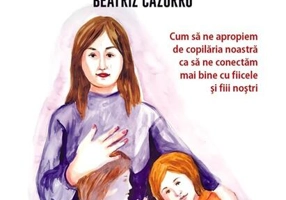 Copiii care am fost, părinții care suntem