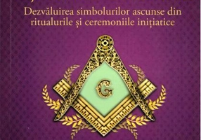 Fața nevăzută a Masoneriei