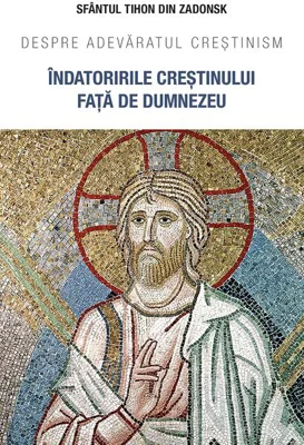 Îndatoririle creștinului față de Dumnezeu