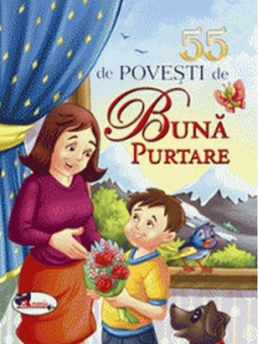 55 de povești de bună purtare