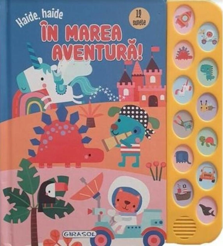 12 Sunete - Haide, haide în marea aventură!