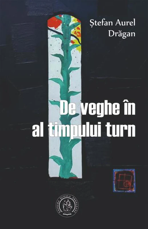 De veghe în al timpului turn