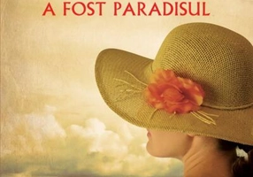 Locul în care a fost paradisul