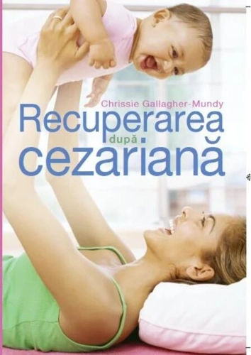 Recuperarea după cezariană