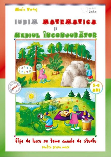 Iubim matematica și mediul înconjurator 5-6 ani
